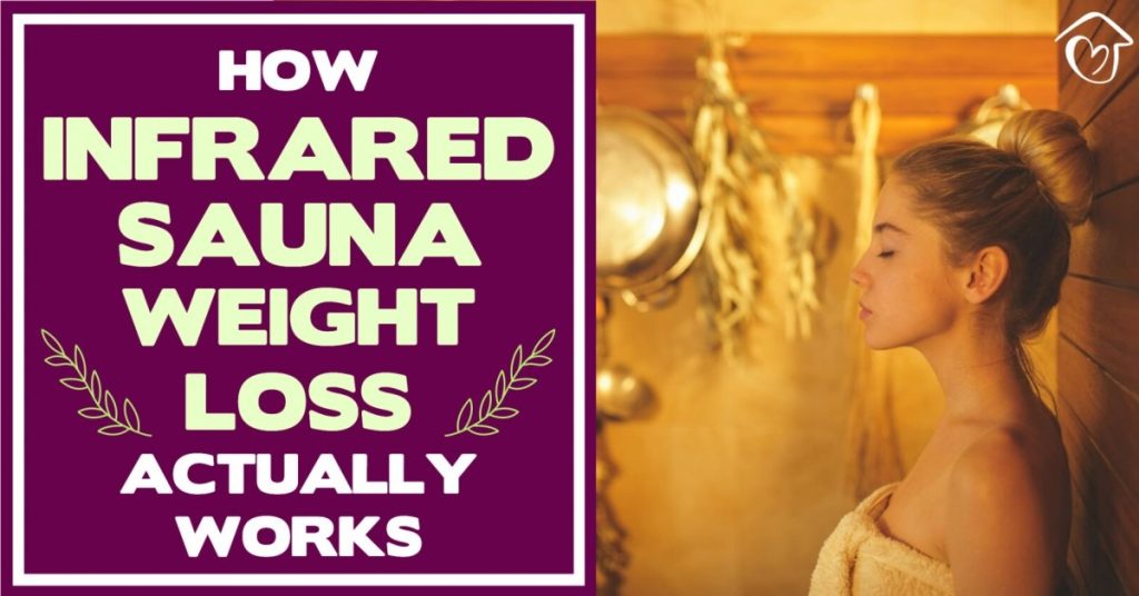 How Infrared Sauna Weight Loss Actually Works: This Is Genius