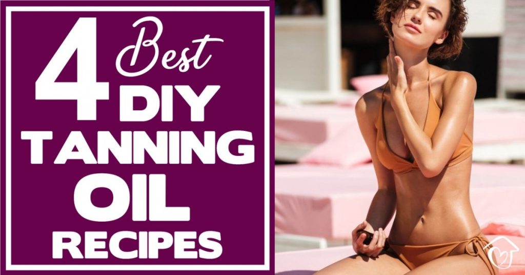 4 Best DIY Tanning Oil Recipes: Natural Protection With SPF